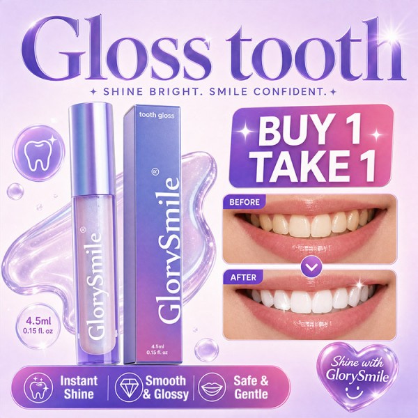 Gloss tooth..